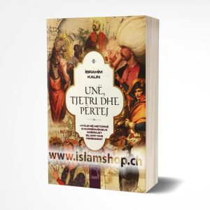 Unë, tjetri dhe përtej - Hyrje në historinë e marrëdhënieve ndërmjet islamit dhe perëndimit