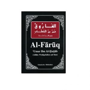 Al-Faruq' Umar Ibn Al-Hattab (Allahs Wohlgefallen auf ihm)