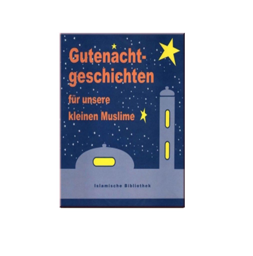 Gutenachtgeschichten für unsere kleinen Muslime