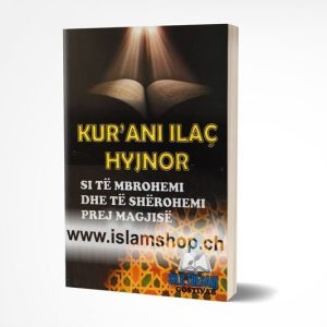 Kurani Ilaç hyjnor, si të mbrohemi dhe të shërohemi prej magjisë