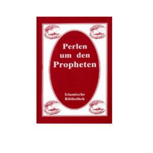 Perlen um den Propheten - Kurzbiographien